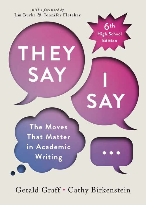 Book cover of "They Say / I Say" (Sixth High School Edition) (Sixth High School Edition)