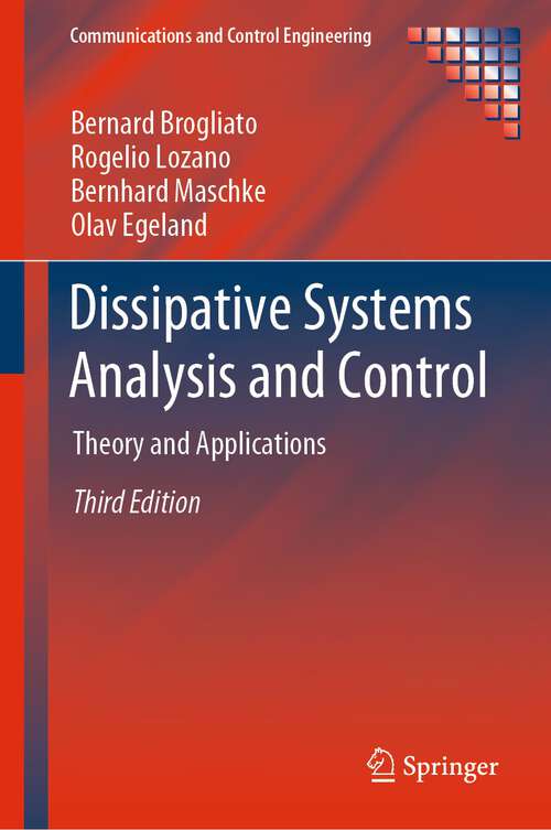 Book cover of Dissipative Systems Analysis and Control: Theory and Applications (3rd ed. 2020) (Communications and Control Engineering)