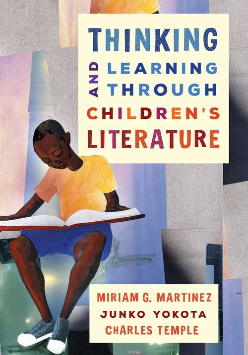 Book cover of Thinking And Learning Through Children's Literature