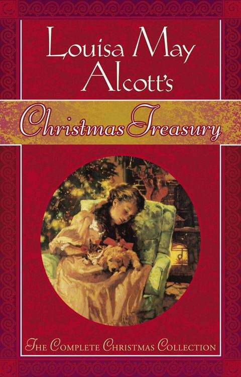 Book cover of Louisa May Alcott's Christmas Treasury: The Complete Christmas Collection