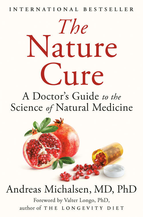 Book cover of The Nature Cure: A Doctor's Guide to the Science of Natural Medicine