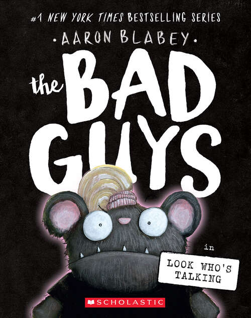 Book cover of The Bad Guys in Look Who's Talking (The Bad Guys)