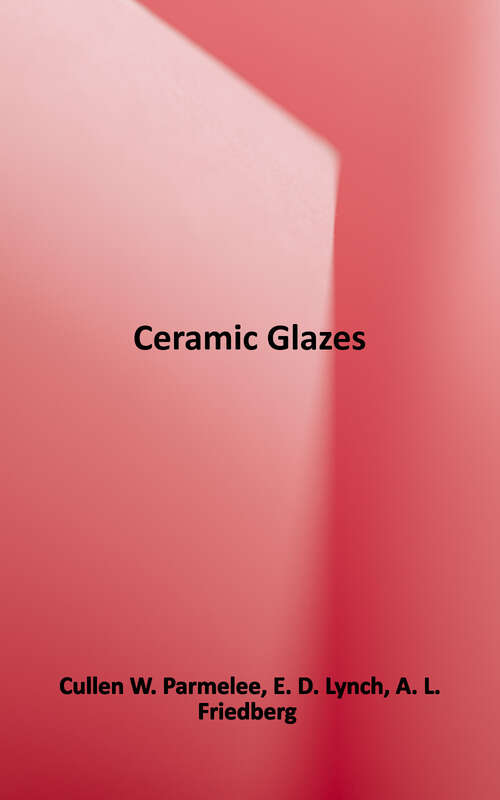 Book cover of Ceramic Glazes (Second Edition)