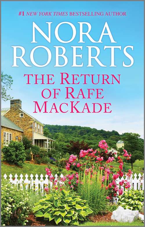 Book cover of The Return of Rafe MacKade: The Return Of Rafe Mackade / The Pride Of Jared Mackade / The Heart Of Devin Mackade / The Fall Of Shane Mackade (Original) (MacKade Brothers #1)