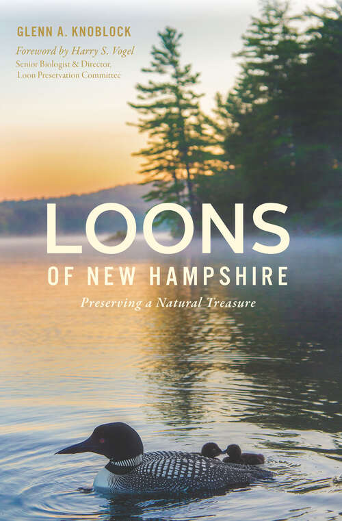 Book cover of Loons of New Hampshire: Preserving a Natural Treasure (Natural History)