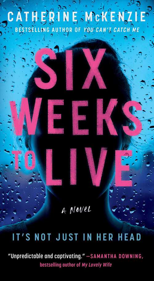 Book cover of Six Weeks to Live: A Novel