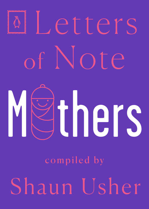 Book cover of Letters of Note: Mothers (Letters of Note #7)