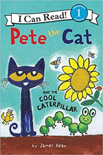Book cover of Pete the Cat and the Cool Caterpillar (I Can Read Level 1)