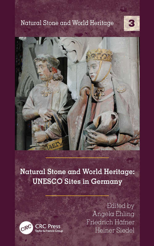 Book cover of Natural Stone and World Heritage: UNESCO Sites in Germany (Natural Stone and World Heritage)