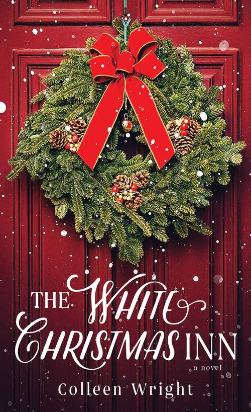 Book cover of The White Christmas Inn: A Novel