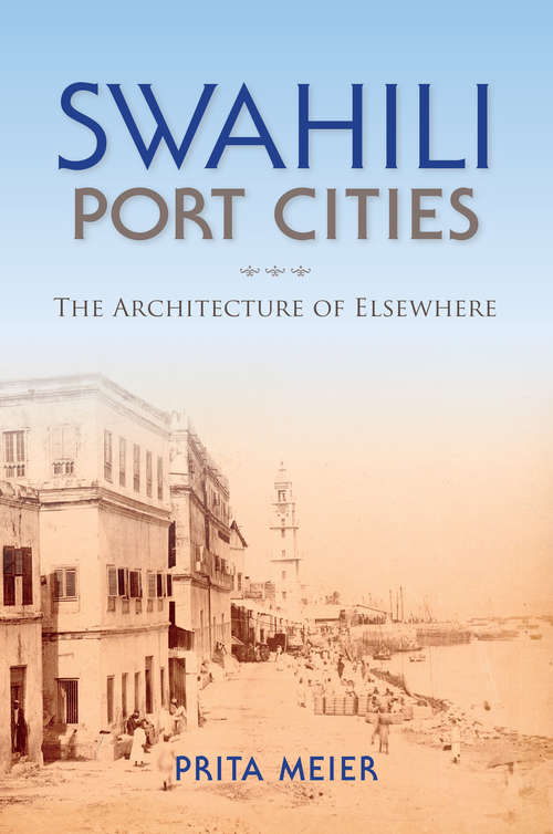 Book cover of Swahili Port Cities