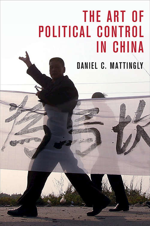 Book cover of The Art of Political Control in China (Cambridge Studies in Comparative Politics)