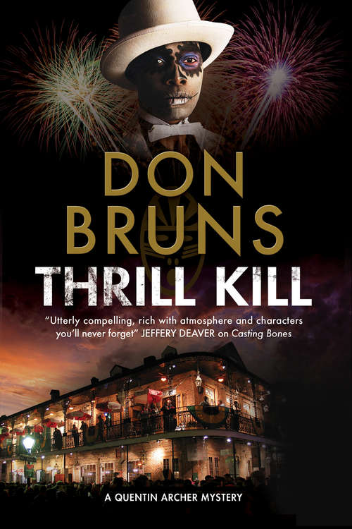 Book cover of Thrill Kill: A Voodoo Mystery Set In New Orleans (The Quentin Archer Mysteries #2)