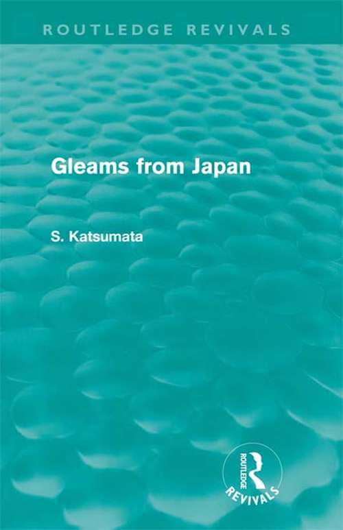 Book cover of Gleams From Japan (Routledge Revivals)