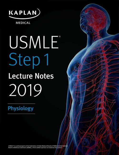 Book cover of USMLE Step 1 Lecture Notes 2019: Physiology (Kaplan Test Prep)