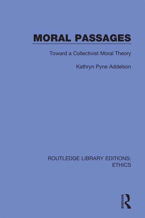 Book cover of Moral Passages: Toward a Collectivist Moral Theory