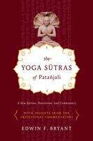 Book cover of The Yoga Sutras Of Patañjali: A New Edition, Translation, And Commentary