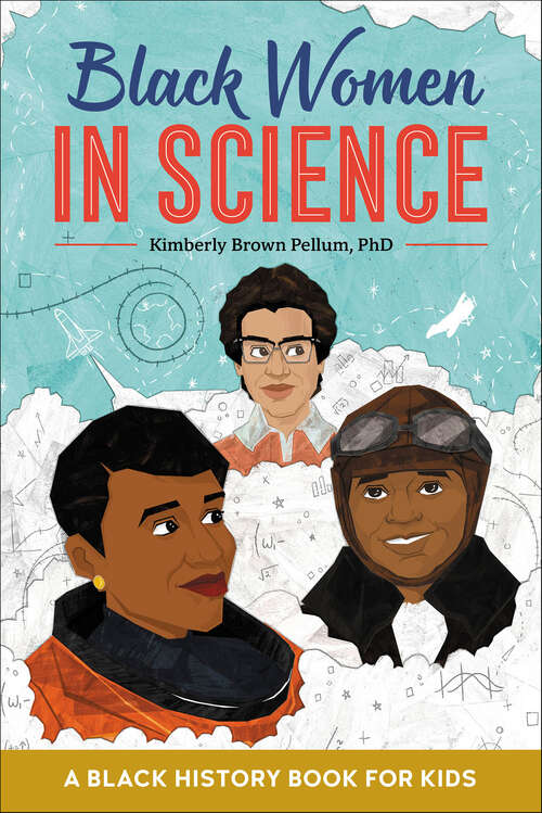 Book cover of Black Women in Science: A Black History Book for Kids (Biographies for Kids)