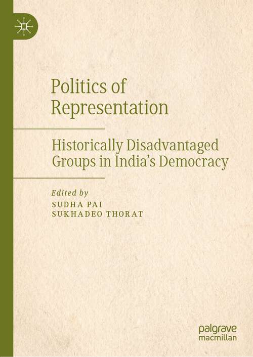 Book cover of Politics of Representation: Historically Disadvantaged Groups in India’s Democracy (1st ed. 2022)