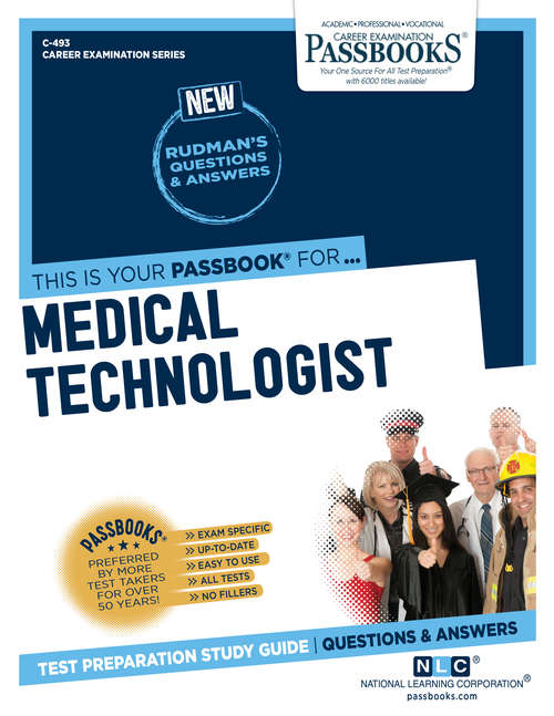 Book cover of Medical Technologist: Passbooks Study Guide (Career Examination Series: C-493)