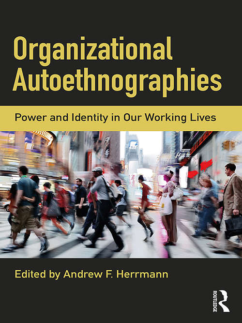 Book cover of Organizational Autoethnographies: Our Working Lives