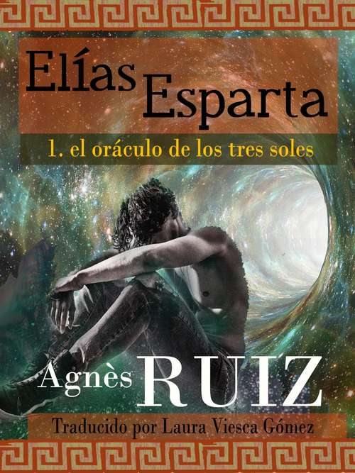 Book cover of El oráculo de los tres soles (Elías Esparta : Primer tomo)