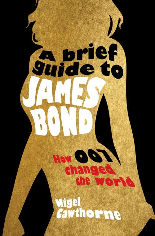 Book cover of A Brief Guide to James Bond