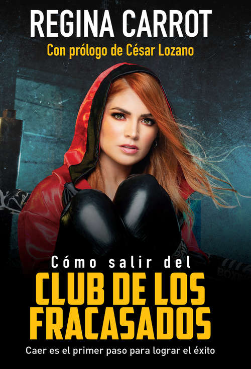Book cover of Cómo salir del club de los fracasados