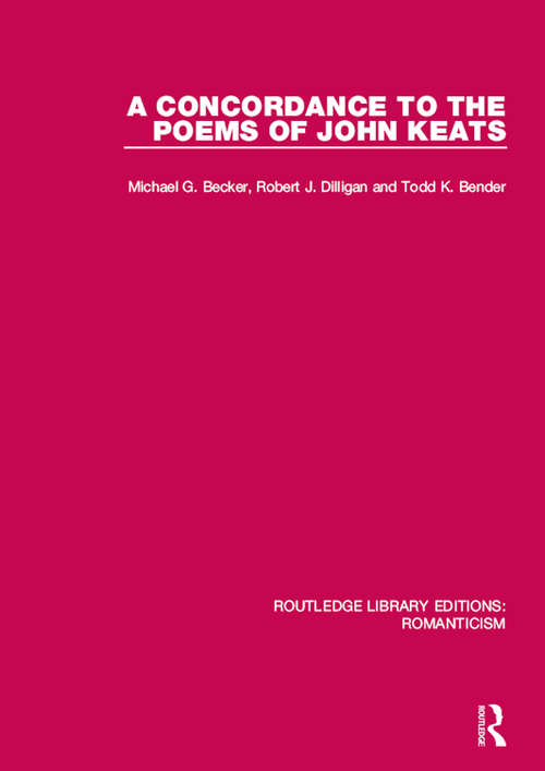 Book cover of A Concordance to the Poems of John Keats (Routledge Library Editions: Romanticism #3)