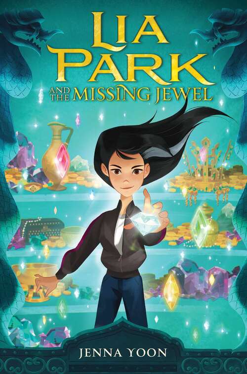 Book cover of Lia Park and the Missing Jewel (Lia Park #1)