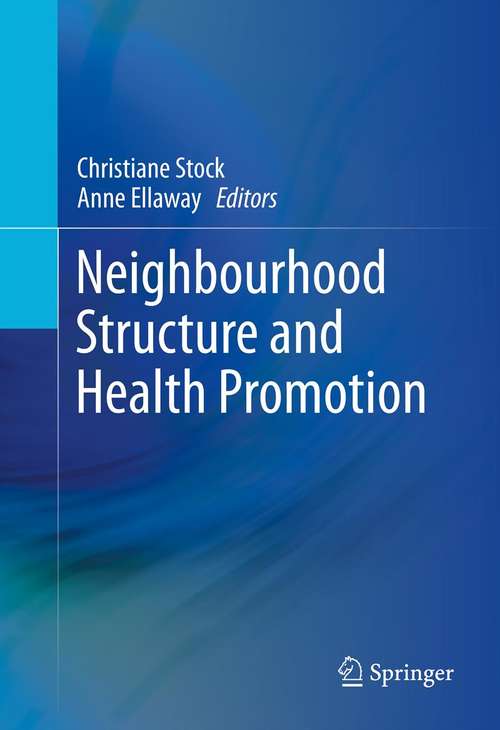 Book cover of Neighbourhood Structure and Health Promotion