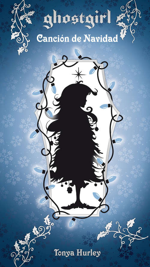 Book cover of Canción de Navidad (Saga Ghostgirl 4) (Saga Ghostgirl: Volumen 4)