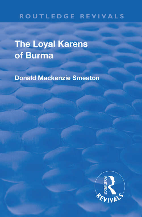 Book cover of Revival: The Loyal Karens of Burma (Routledge Revivals)