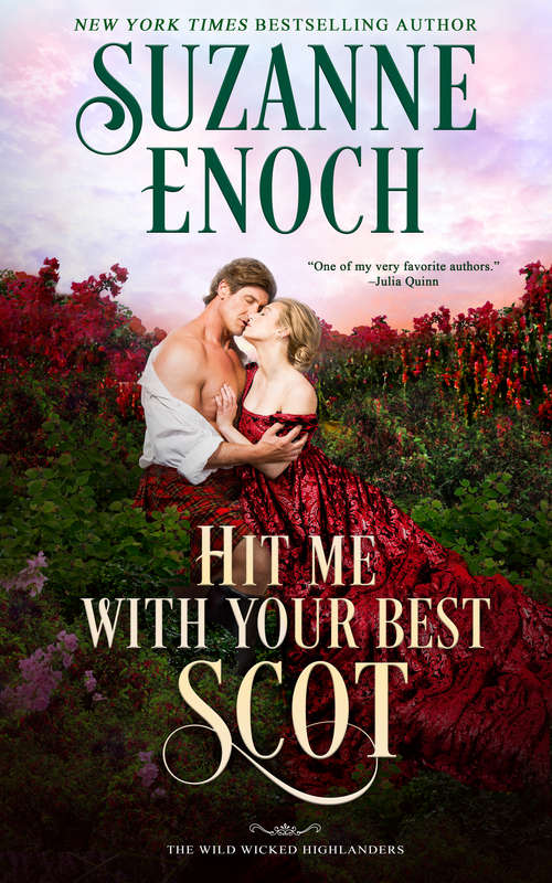 Book cover of Hit Me with Your Best Scot (The Wild Wicked Highlanders #3)