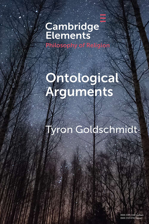 Book cover of Ontological Arguments (Elements in the Philosophy of Religion)
