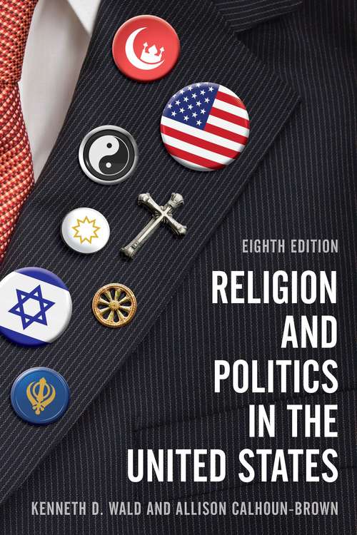 Book cover of Religion and Politics in the United States (Eighth Edition)