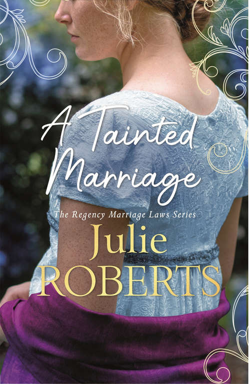 Book cover of A Tainted Marriage: A captivating new Regency romance novel