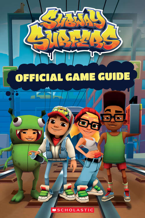 Book cover of Subway Surfers Official Guidebook: An AFK Book