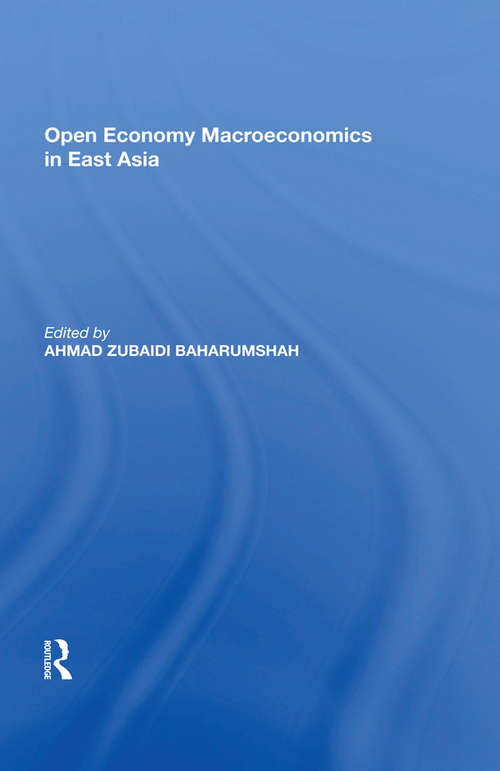 Book cover of Open Economy Macroeconomics in East Asia