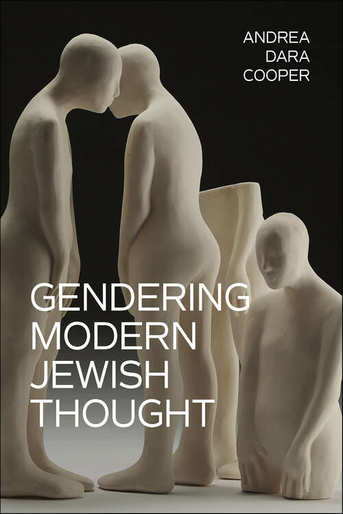 Book cover of Gendering Modern Jewish Thought (New Jewish Philosophy and Thought)