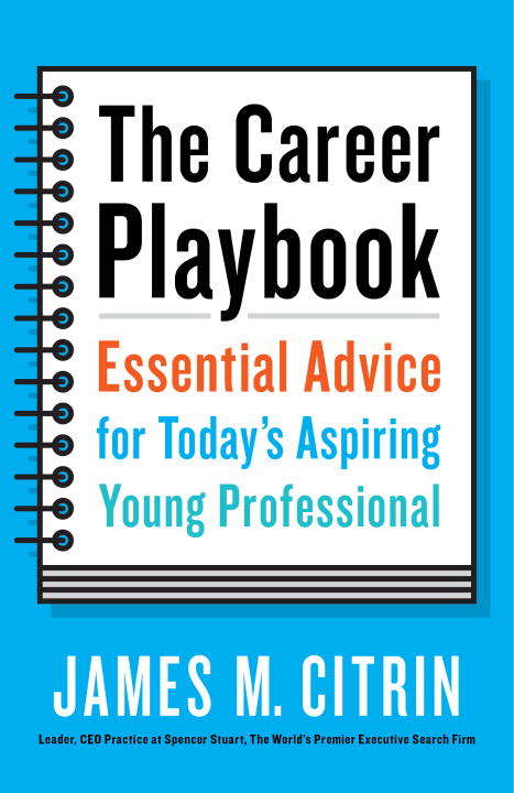 Book cover of The Career Playbook: Essential Advice for Today's Aspiring Young Professional