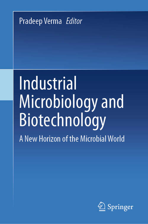 Book cover of Industrial Microbiology and Biotechnology: A New Horizon of the Microbial World