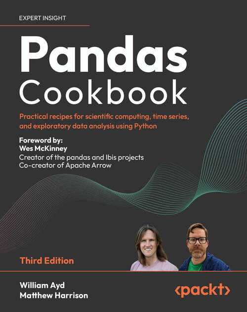 Book cover of Pandas Cookbook: Practical recipes for scientific computing, time series, and exploratory data analysis using Python