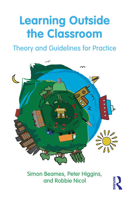 Book cover of Learning Outside the Classroom: Theory and Guidelines for Practice