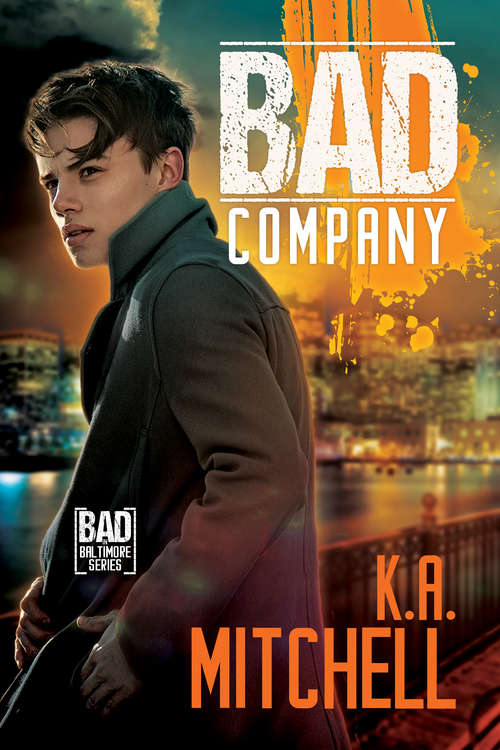 Book cover of Bad Company (2) (Bad In Baltimore Ser. #1)