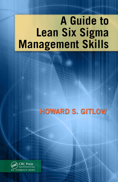 Book cover of A Guide to Lean Six Sigma Management Skills