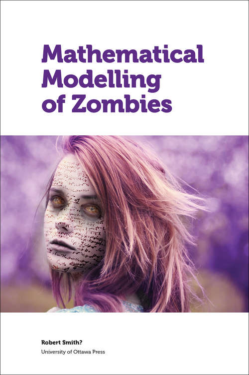 Book cover of Mathematical Modelling of Zombies
