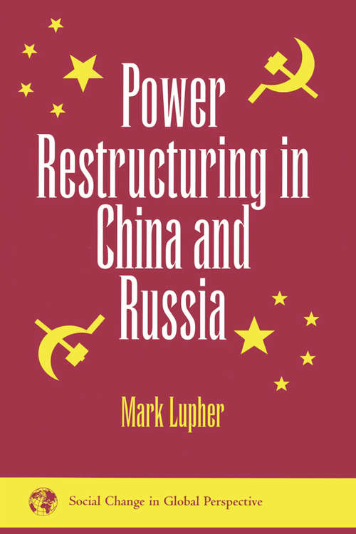 Book cover of Power Restructuring In China And Russia (Social Change In Global Perspective Ser.)