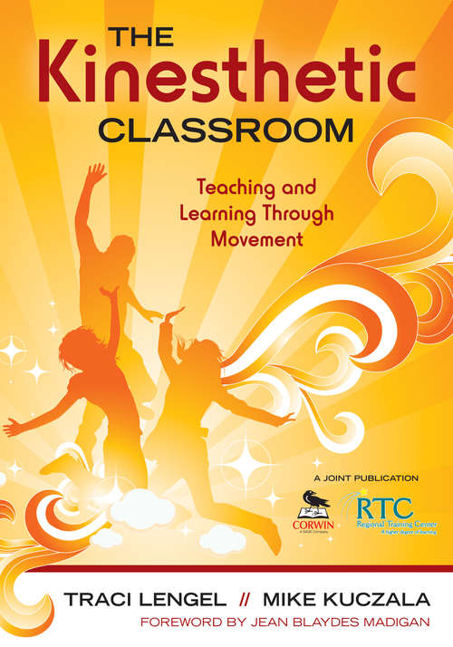Book cover of The Kinesthetic Classroom: Teaching and Learning Through Movement