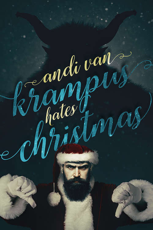 Book cover of Krampus Hates Christmas (2016 Advent Calendar - Bah Humbug)